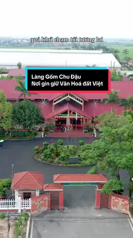 Hải Phòng - Hải Dương hoà nhịp phát triển.  Phần 3: Về thăm Làng Gốm Chu Đậu - Nơi gìn giữ Văn Hoá đất Việt.  #MercedesBenz #AnDuHaiPhong #haiphong #haiduong  