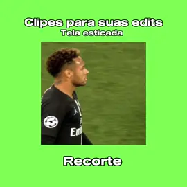 Pra vcs aí #neymar#telaesticada#floppp#recorte#telaverde#