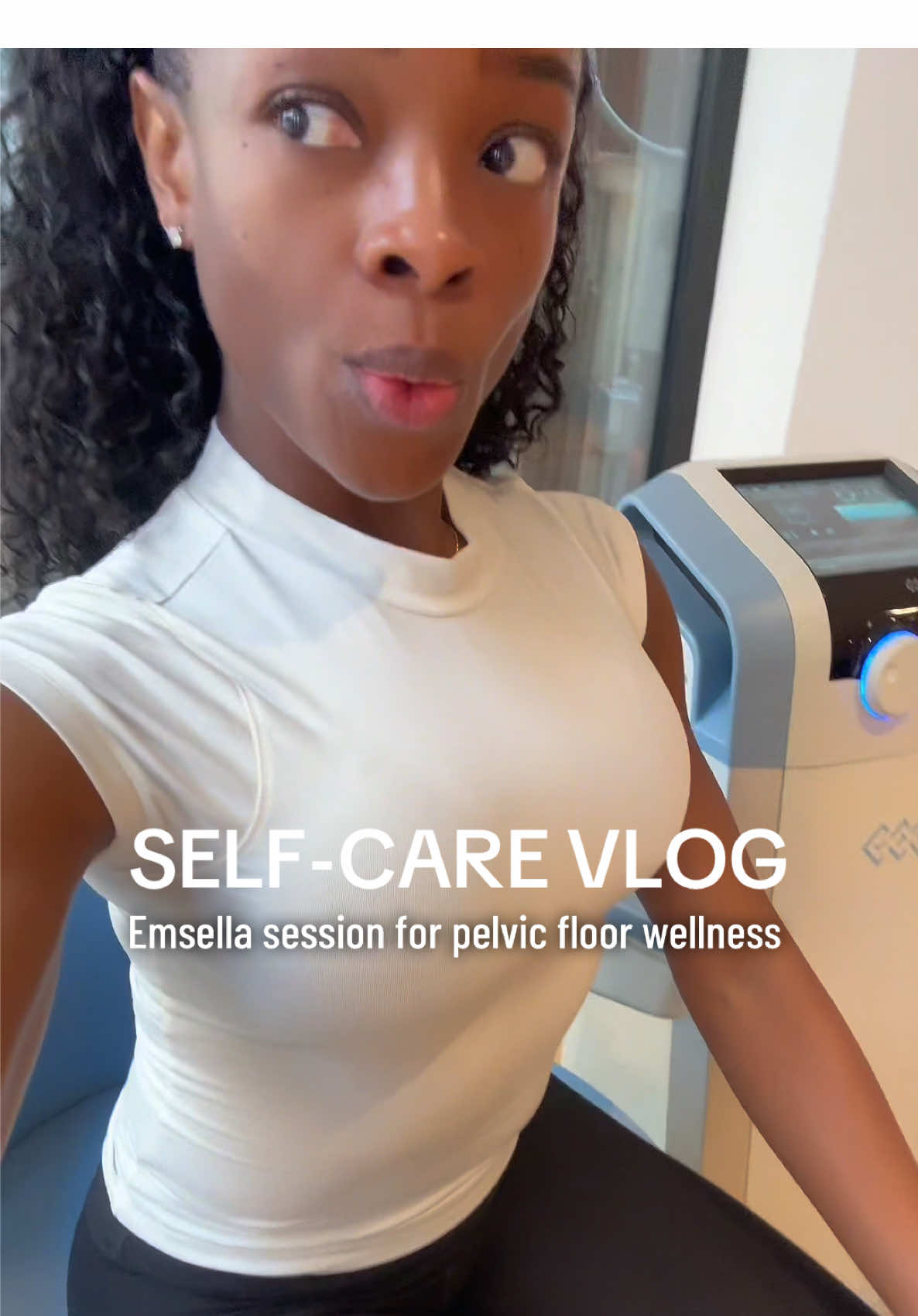 self-care and wellness vlog #invited #fyp #foryou #SelfCare #wellness #pelvicfloorhealth #emsella #selfcareroutine #wellnessgirlies 