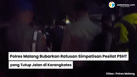 Polres Malang Bubarkan Ratusan Simpatisan Pesilat PSHT yang Tutup Jalan di Karangkates #psht #pesilat #karangkates 
