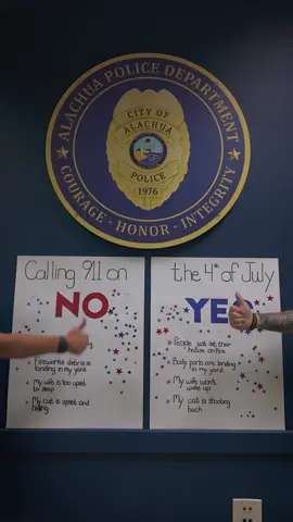 🎆 𝗖𝗮𝗹𝗹𝗶𝗻𝗴 𝟵𝟭𝟭 𝗼𝗻 𝘁𝗵𝗲 𝟰𝘁𝗵 𝗼𝗳 𝗝𝘂𝗹𝘆 🎆 We want everyone to enjoy a safe and fun Independence Day—but please remember: 𝟵𝟭𝟭 𝙞𝙨 𝙛𝙤𝙧 𝙚𝙢𝙚𝙧𝙜𝙚𝙣𝙘𝙞𝙚𝙨 𝙤𝙣𝙡𝙮. 𝗗𝗼𝗻’𝘁 𝗰𝗮𝗹𝗹 𝟵𝟭𝟭 𝗳𝗼𝗿: People are setting off fireworks Fireworks debris is landing in my yard My wife is too upset to sleep My cat is upset and hiding 𝗗𝗼 𝗰𝗮𝗹𝗹 𝟵𝟭𝟭 𝗶𝗳: People just set their house on fire Body parts are landing in my yard My wife won't wake up My cat is shooting back Let’s keep our phone lines clear for those who truly need help. 𝙒𝙝𝙚𝙣 𝙪𝙨𝙚𝙙 𝙧𝙚𝙨𝙥𝙤𝙣𝙨𝙞𝙗𝙡𝙮, 𝙛𝙞𝙧𝙚𝙬𝙤𝙧𝙠𝙨 𝙖𝙧𝙚 𝙡𝙚𝙜𝙖𝙡 𝙤𝙣 𝙩𝙝𝙚 4𝙩𝙝 𝙤𝙛 𝙅𝙪𝙡𝙮. If you need us, we are here for you. Give us a call: (386) 462-1396. #4thofJuly #IndependanceDay #Fireworks #911 #AlachuaPD