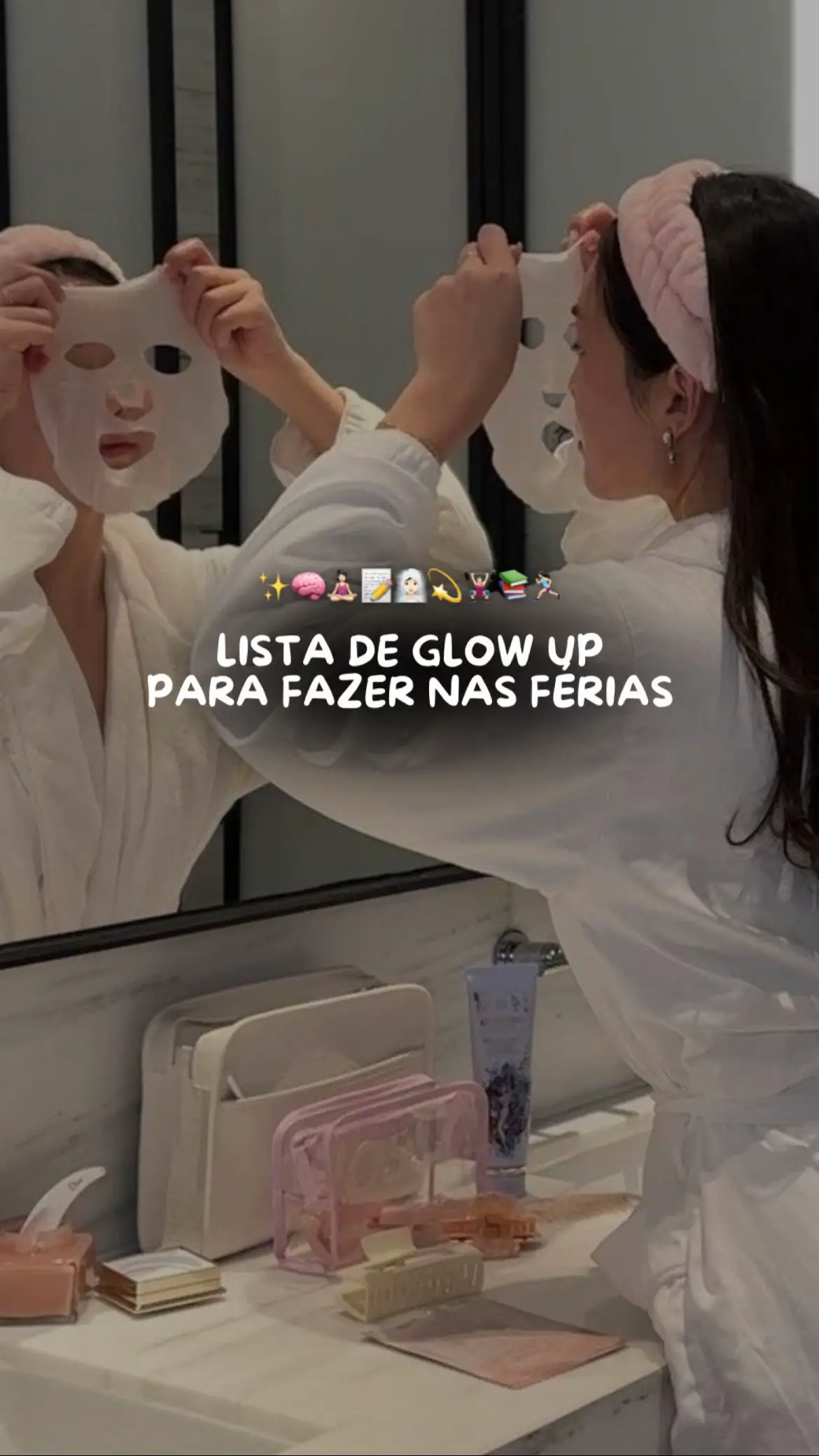 20 ideias para ter um Glow Up nas férias 🌸 #GlowUp #feriasdejulho #desafioglowup #melhorversão #fy #autocuidado #checklistglowup #aquelagarota 