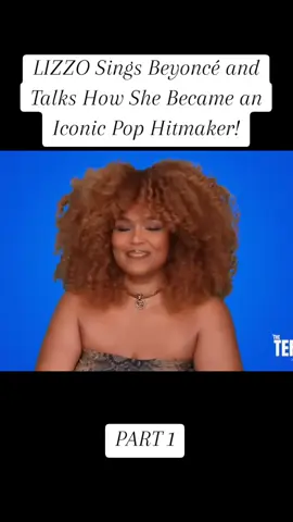 LIZZO Sings Beyoncé and Talks How She Became an Iconic Pop Hitmaker!