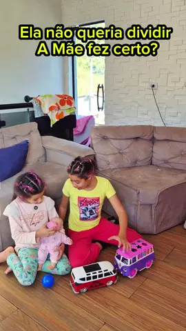 Ela não queria dividir a mãe fez certo?