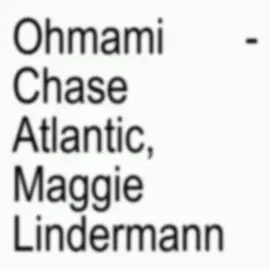 ohmami remix #music #song #lyrics #ohmami #chaseatlantic #maggielindemann #lyricsvideo #viralsong 