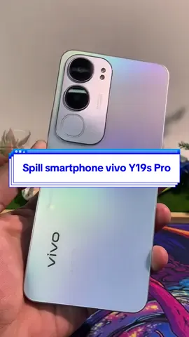 Spill smartphone vivo Y19s Pro #vivo #vivoindonesia #electronic #gadget 