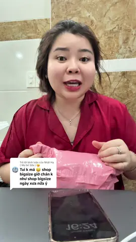 Trả lời @Nhật Hạ ( Mẹ bé Sữa ) 😘 thị trường nó đang thay đổi bà ơi. Như cái shop này bán vừa đẹp, vừa rẻ, vừa y hình nè 😂😂😂 #linreview #bigsize #chubby #xuhuongtiktok #reviewquanao #BeautyTok #mylinhtran #reviewbigsize #linreviewbigsize #mylita #TLMKT