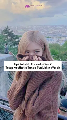 Siapa yang kalau foto ga pede hadap kamera?🫣 Nih cobain deh tips yang bikin kamu lebih pd pakai foto no face🤗 Cobain satu persatu, siapa tau bisa jadi lebih suka foto deh🙈 #tipsoutfit #noface #tipsfoto #ootdinspo #genz 