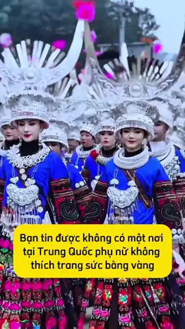 KHÔNG TIN ĐƯỢC CÓ MỘT NƠI MÀ PHỤ NỮ Ở ĐÂY KHÔNG THÍCH TRANG SỨC VÀNG#china #xuhuong #xh #tiktok #reviewchina #viral #trunghoa #doclatrungquoc #chinatiktok #tiktokviral