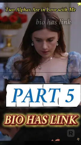 ✨👆🏻👆🏻open my bio’s link tree to watch the full episodes💕  🎬Title:Two Alphas Are in Love with Me💕  💕(New Drama)❤ ❤#reelshort #reelshortapp #cdrama #Love #movie #shortvideo #fyp #drama #fullep #fullepisode #full #foryoupage #TwoAlphasAreinLovwithme
