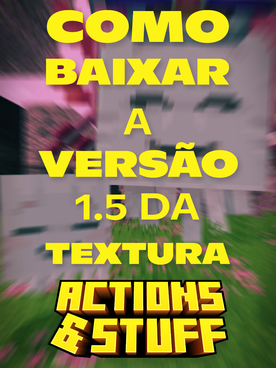 Como baixar a atualização 1.5 da Actions and Stuff? #Minecraft #mcpe #addons #addonsforminecraft #actionsandstuff #texturasdeminecraft #texturepack 