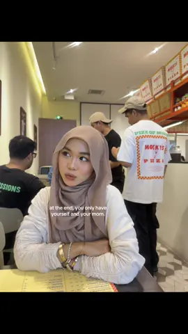 and also my dad. But he’s gone so? Just the two of us now.