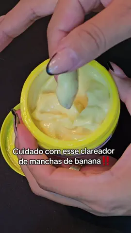 Cuidado com esse clareador de manchas de banana 🍌  #axilas #axila #manchas #clareadordemanchas #clareador #cremedebanana #cremeamarelo #creme 