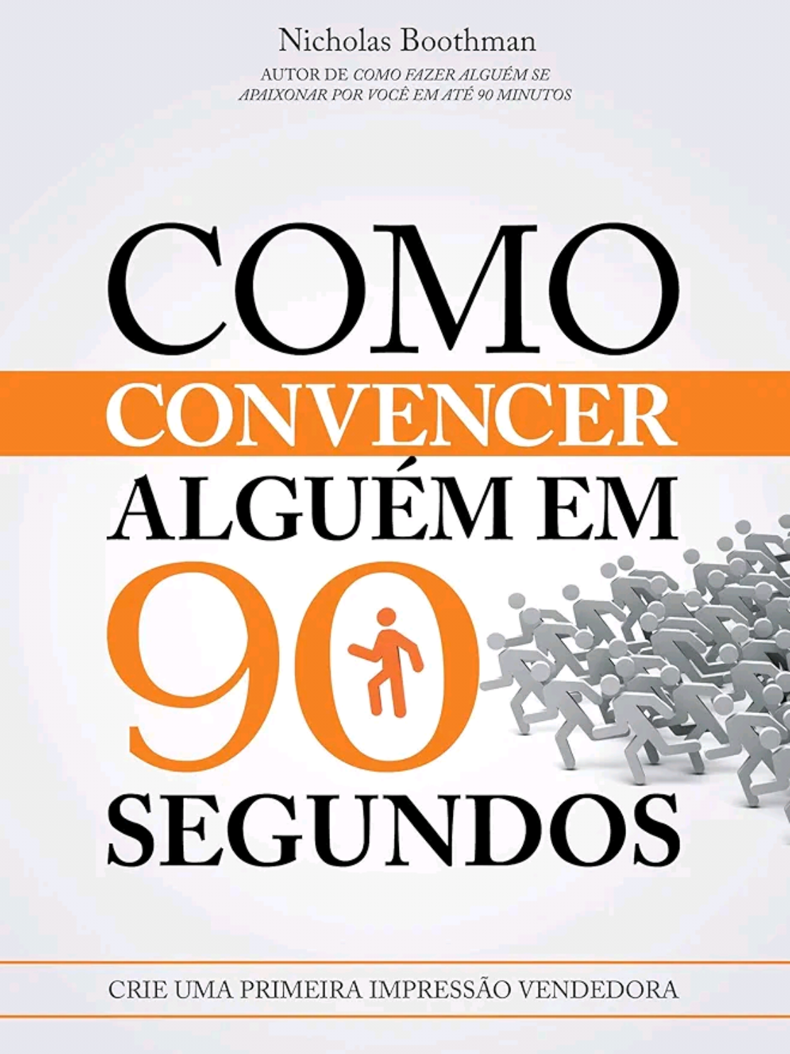 Como Convencer Qualquer Pessoa em 90 Segundos | Resumo Completo do Livro de Nicholas Boothman #ComoConvencer #ResumoDeLivro #NicholasBoothman #Persuasao #HabilidadesSociais #ComunicaçãoEficaz #MenteEmProgresso #DesenvolvimentoPessoal #Rapport #LinguagemCorporal #BookTok #booktoker #livrostiktok #Netlivros 