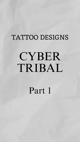 CYBER TRIBAL TATTOO DESIGNS PART.1. DM me custom tattoo designs #tattoo #tattooideas #tatfyp #tattooart #minimalist #viral #fypage #tattoodesign #tattoolover 