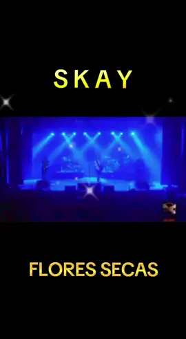 FLORES SECAS - SKAY #skay #skaybeilinson #musica #fyp #viraltiktokvideo #paratiiiiiiiiiiiiiiiiiiiiiiiiiiiiiii #rock 