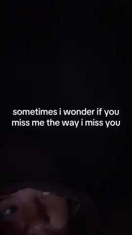 #missyou #wonder #think #comeback #ex #breakup #relatable #Relationship #real #repost #fyp #sad #abcxyz #creatorsearchinsights 