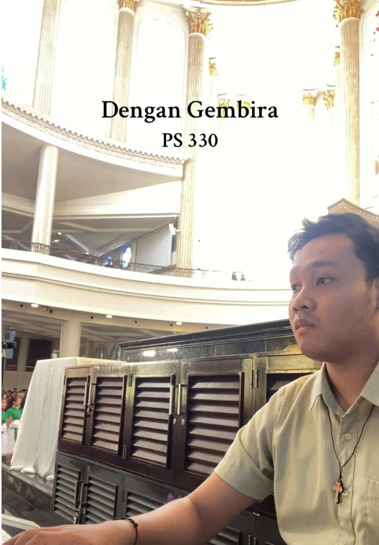 Dengan Gembira PS 330 do = G 4/4 #dengangembira #dengangembirabersamamelangkah #lagupembukaan #lagupembukaanmisa #katedral #katedralpontianak #pontianak 