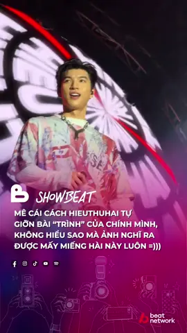 Coi ảnh giỡn kìa tr =)))) #showbeat #beatnetwork #beatvn #hieuthuhai #hieuthuhai2222 
