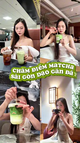 Chấm điểm tất cả quán matcha ở Sài Gòn #matcha #matchalatte #matchalover #matchapowder #matchapowder #meomaylanh #viral #trending #Vlog #fyp 
