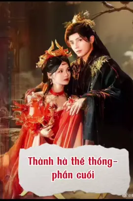 Thanh hà thể thống-phần cuối #xuhuong #reviewphim #thanhhathethong 
