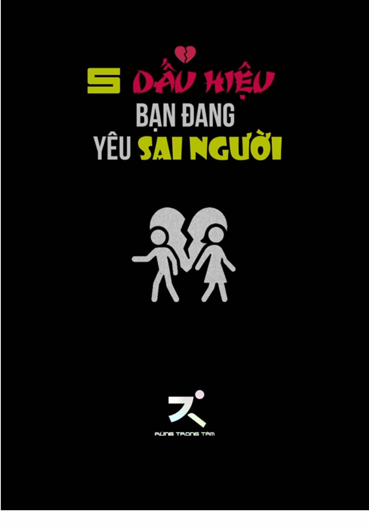 💔 5 dấu hiệu bạn đang yêu sai người #mindset #phattrienbanthan #pictogram #dongluc #xuhuong #tuduythanhcong #viral #tonthuong💔 