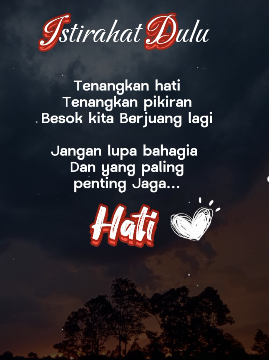 Istirahat dulu. #selamatmalamsemua😊🙏 #selamatberistirahat #berdoa #bersyukur #CapCut 