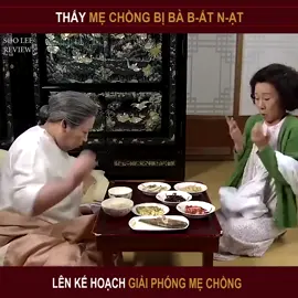 Thấy mẹ chồng bị bà bắt nạt , liền lên kế hoạch giải phóng mẹ chồng #LearnOnTikTok #reviewphimhay #trending #phimhanquoc 