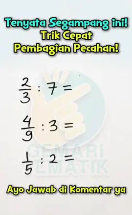 Semudah ini Trik pembagian pecahan 🔥 #matematikaasyik #matematikasimple #matematikamudah #matematika #matematikasd 