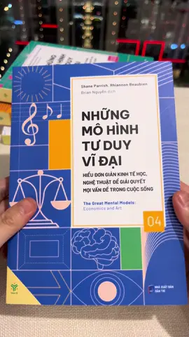Tư duy kinh tế để sống thực tế. #tiemsachmien #BookTok #nhungmohinhtuduyvidai #nhungmohinhtuduyvidaitap4 