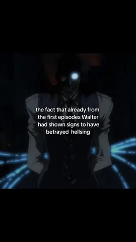 I had a bad feeling since episode 3, I could already see that Walter was a traitor #hellsingultimate #fyp #fy #animeverse #waltercdornez 