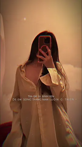 Trả e sự bình yên để em sống tháng năm luơng thiện😊#xh #binhyen #traemsubinhyen #CapCut 