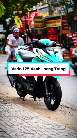 Vario 125 xanh loang trắng#honda #vario #vario125 #xemaytragop #xemaynhapkhau #xuhuong #thinhhanh #xuhuongtiktok #ypfッ 