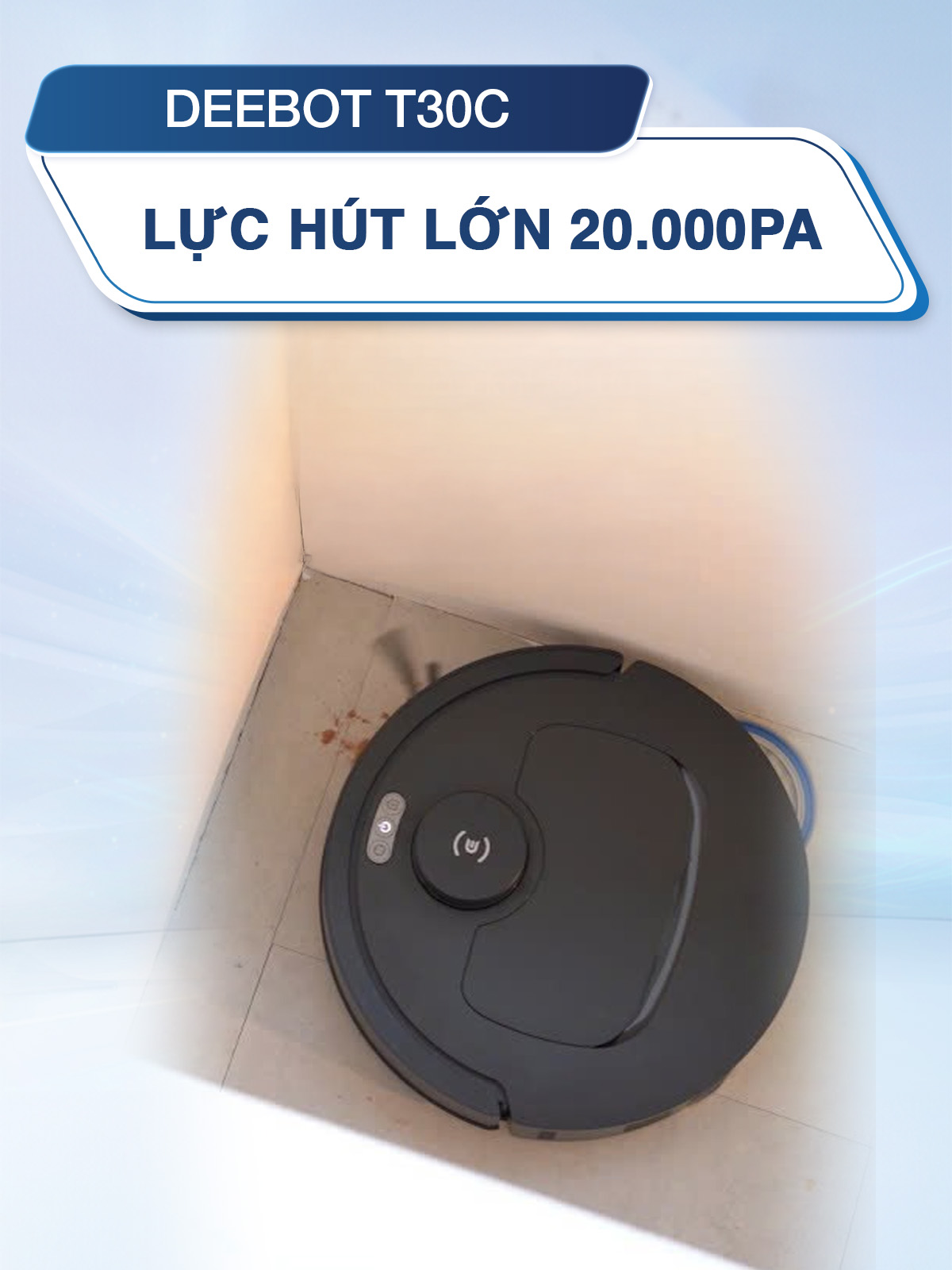 Robot hút bụi lau nhà Ecovacs Deebot T30C có lực hút lớn 20.000Pa #ecovacsvietnam #hoplongecommerce #giga #robothutbuiecovacs #deebott30c #EcovacsDeebotT30C