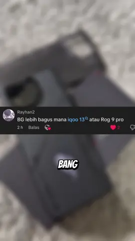 Membalas @Rayhan2 iqoo13 lebih bagus daripada rog 9pro🤔?#masukberanda #masukberandafyp #fypage #fyp #iqoo13 #rogphone9 #rog9 #rog9pro 