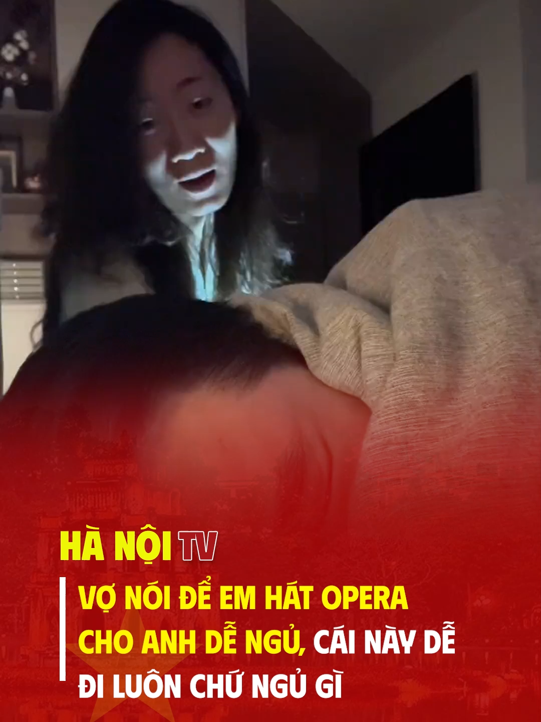vợ nói để e hát opera cho anh dễ ngủ