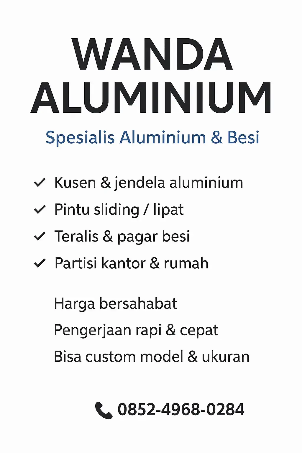 👷WANDA ALUMINIUM – Solusi Kusen & Pintu Aluminium Terbaik! Bangun rumah, toko, kantor, atau renovasi? Percayakan pada kami! Kami melayani pembuatan & pemasangan: ✅ Kusen Aluminium ✅ Pintu dan Jendela Aluminium ✅ Pagar & Kanopi Besi ✅ Rangka Atap & Konstruksi ✅ Custom sesuai permintaan! 📍 Area Layanan: Wonogiri – Ponorogo – Sekitarnya 💰 Harga Bersahabat | ✨ Hasil Rapi | ⚡ Proses Cepat 📞 Hubungi Kami: 0852-4968-0284 📸 Lihat hasil kerja kami di slide gambar! 🛠️ Dikerjakan langsung oleh tukang berpengalaman. #wandaalumunium #alumunium #KusenAluminium #AluminiumWonogiri #TukangAluminium #RenovasiRumah #JasaKonstruksiWonogiri #HargaBersahabat #RumahMinimalis #PintuAluminium  #RenovasiRumah #BangunRumah #RumahMinimalis #KontraktorRumah #JasaBangunRumah #AluminiumCustom #HargaBersahabat #InteriorRumah  KusenAluminium #PintuAluminium #JendelaAluminium #TukangAluminium #TukangBesi #KonstruksiRumah #JasaKusenAluminium #KusenMinimalis #PagarBesiMinimalis #KanopiMinimalis 