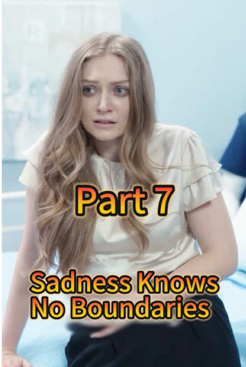 🎥:Sadness Knows No Boundaries ✨ #BlinkDrama #reelshortvideo #drama #fyp #shortmovie #full #sadnessknowsnoboundaries #short 
