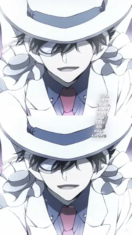 Cả đời em hong dám mong #kaitokid #detectiveconan #wing_grpᥫ᭡ #awaariisgr #seekersgr #yrislgrp #wlsgrp #ad🐧_squad🌀 #wi_irn #wiscl #crwth8 #fyp #viral #edit 