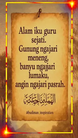 Ajaran kejawen ngejak kita sinau saka alam — niteni lan nyawiji karo tatanan jagad.  #pituturjowo #kejawen #motivasi #perjuanganhidup #nasihat #budiman_inspiration 