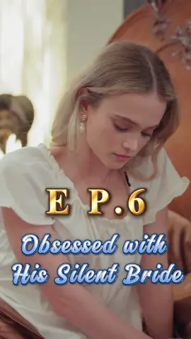 🎬Title:Obsessed with His Silent Bride #mydrama #tvdrama#unusuallove #intensefeelings #short #fyp #foryoupage #movie #drama #romance #verticalshortfilm #reelshort #ObsessedwithHisSilentBride
