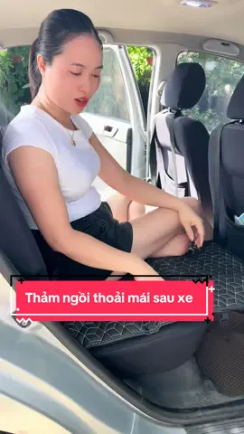 Về quê ko vất vả nữa rồi có đệm xe ngồi thoải mái luôn #UyenUngY #thamngoisauxe #ghesaurongrai #thamngoisauxeoto #xuhuong 