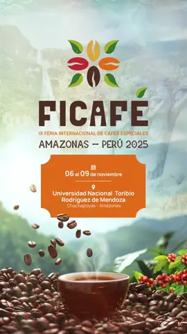 🌿 ¡Vuelve la feria que une a todo el Perú a través del café! Este 2025, la FICAFÉ regresa y lo hace en grande: 📍 Chachapoyas – Amazonas será el corazón del café peruano del 6 al 9 de noviembre. Más que una feria, FICAFÉ es una plataforma de oportunidades, donde nuestros productores se conectan con el mundo y se impulsa el crecimiento de toda la cadena cafetalera nacional. ✨ Celebra nuestras raíces, reconoce el esfuerzo del caficultor y sé parte de la experiencia que transforma el café en orgullo nacional. 🇵🇪 📍 ¡Te esperamos en la tierra de grandes aromas y sabores! #FICAFÉ2025 #CafésEspeciales #Amazonas #CaféPeruano #Chachapoyas