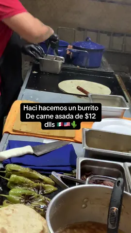 Así hacemos  un burrito de carne asada de $12 dlls #fyp #alcarazfamily #fypシ゚viral #fyppppppppppppppppppppppp #fypシ #taquiza #navojoa #teamwork #mexicali #us 