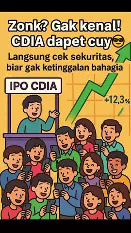 #CapCut #fyp #sahamindonesia #sahampemula #ihsg #cdia #ipo #masukfyp 