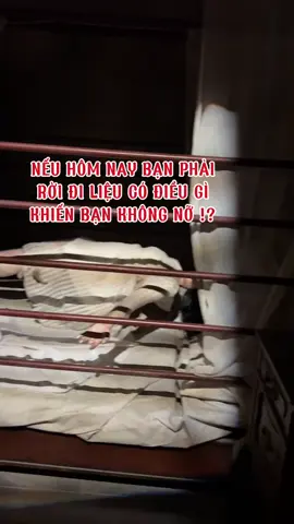 Nếu hôm nay bạn phải rời khỏi thế gian liệu có điều gì khiến bạn thực sự không nỡ ..?! #tamtrangstt #cuocsong #cuocdoi #ynghiacuocsong #songcham #tinhyeu #chiatay #thinhhanh #xuhuong #trending  