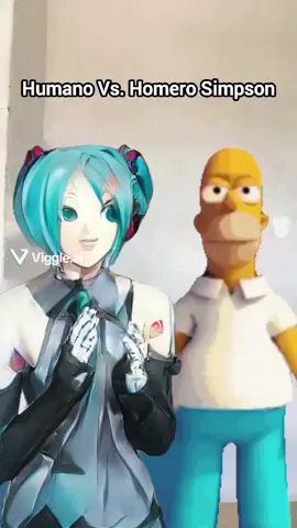 #hatsunemiku #humor#meme#humano vs Homero Simpson #viggle 