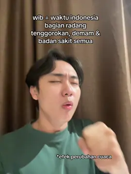 perubahan cuaca bikin meriang, radang sm batuk2😭 #relateable #jokes #sakit #cuaca 
