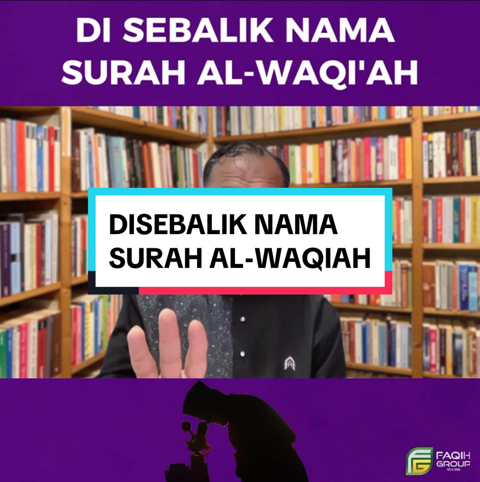 Disebalik nama surah Al-Waqiah… #f#faqihgroupbukufaqih #fyp #BookTok #learningislam #learningontiktok #islamicreminder #ilmuBersamaFaqih #notailmu #bukuislamik #tiktokislamic #refleksihati #tadabbur #brokenhome #surah #alwaqiah 
