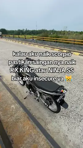 pingin 2 tak LG makk🥹#piospacman🚀 #scorpio♏️ #scorpio #rxking135cc #ninjass #katakata #fypシ #sesekalifyp #4you #xzyabc 